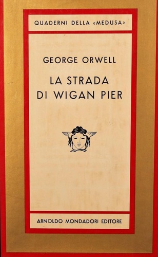 La strada per Wigan Pier.