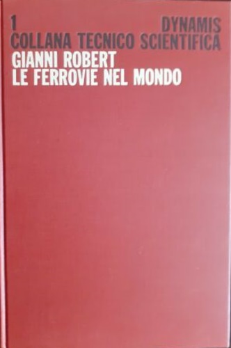 Le Ferrovie nel Mondo.