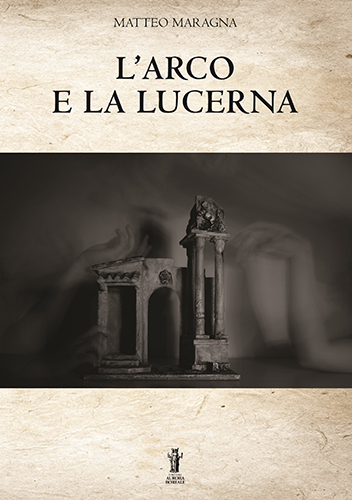 9791280130723-L'Arco e la Lucerna.