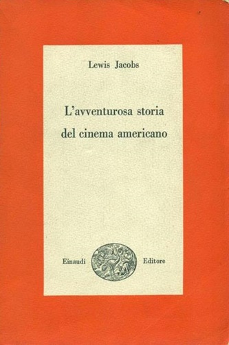 L'avventurosa storia del cinema americano.