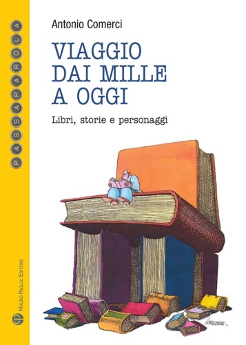 9788856405224-Viaggio dai mille a oggi. Libri, storie e personaggi.