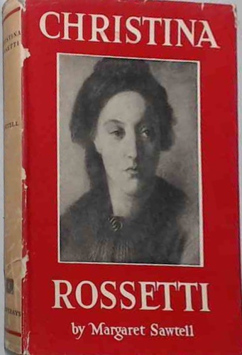 Christina Rossetti Her life and religion.