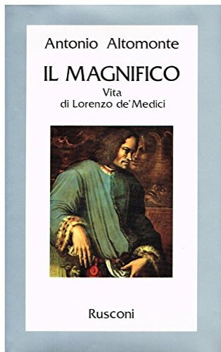 9788818187731-Il Magnifico. Vita di Lorenzo de'Medici.