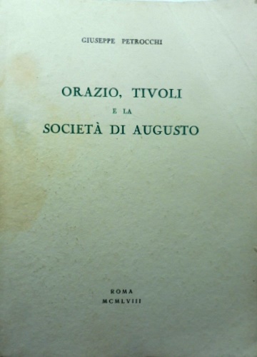 Orazio, Tivoli e la Società di Augusto.