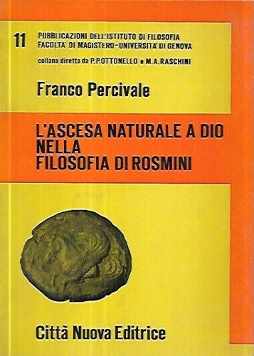 L'ascesa naturale a Dio nella filosofia di Rosmini.