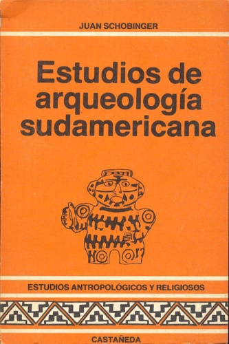 9789500014007-Estudios de arqueologia sudamericana.