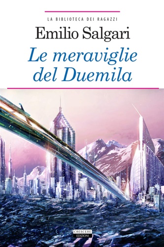 9788883377495-Le meraviglie del Duemila. Con Segnalibro.