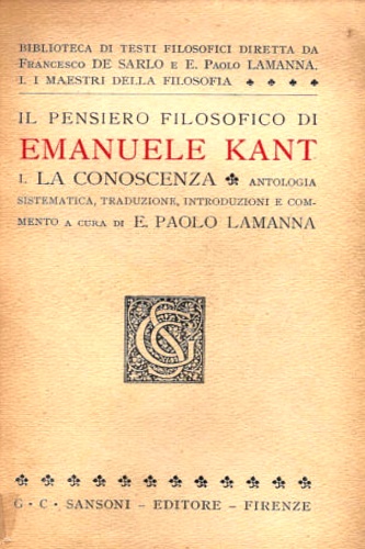 Il pensiero filosofico di Emanuele Kant. 1. La conoscenza.
