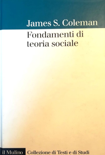 9788815102720-Fondamenti di teoria sociale.