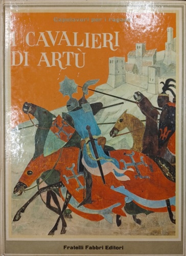 I cavalieri di Artù.