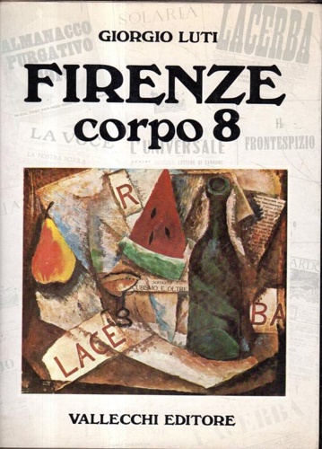 Firenze corpo 8. Scrittori-Riviste-Editori del '900.