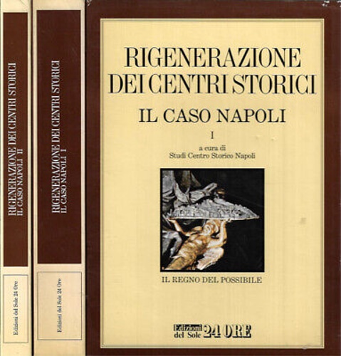 Rigenerazione dei centri storici. Il caso Napoli.