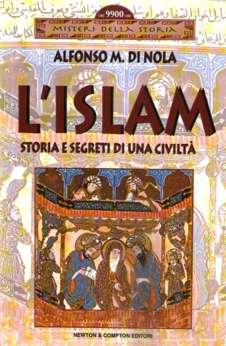 9788882891015-L'Islam. Storia e segreti di una civiltà.
