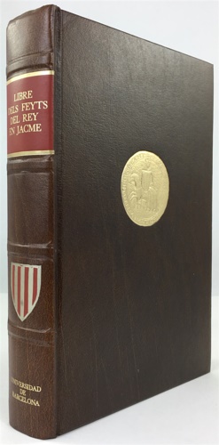 Libre dels feyts del Rey en Jacme. Edición facsímil del manuscrito de Poblet (13