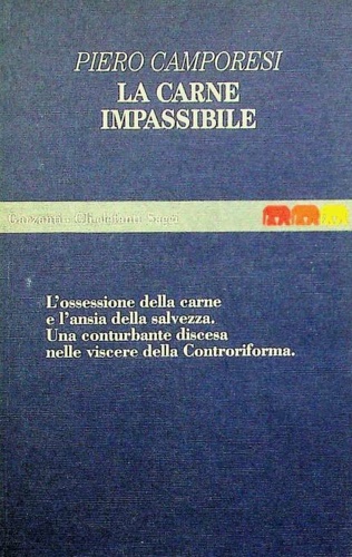 9788811674177-La carne impassibile. Salvezza e salute fra Medioevo e Controriforma.