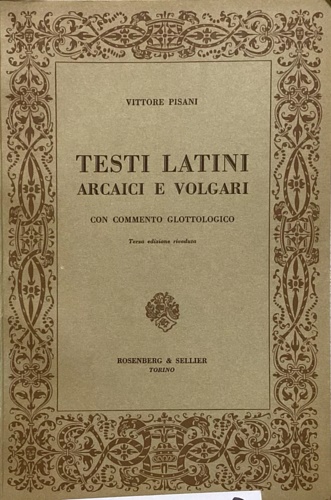 Testi latini arcaici e volgari.