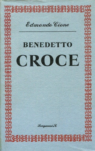 Benedetto Croce e il pensiero contemporaneo.