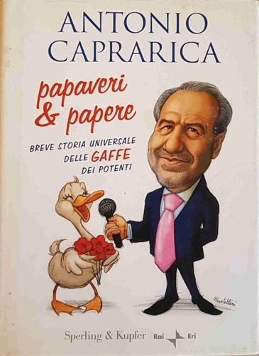 9788820047139-Papaveri e Papere. Breve Storia Universale delle Gaffe dei Potenti.