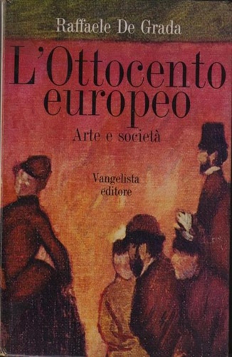 L'Ottocento Europeo. Arte e Società.