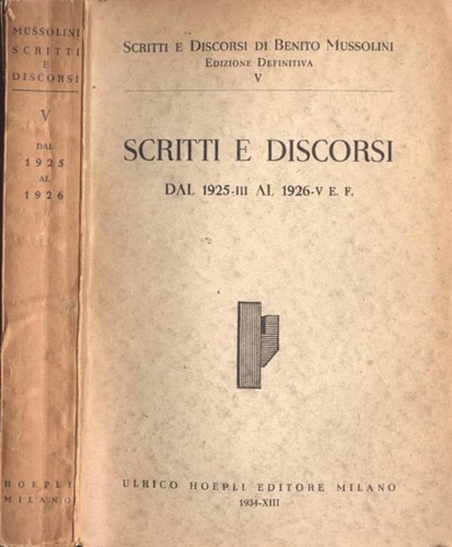Scritti e discorsi. Vol.V: Dal 1925 al 1926.
