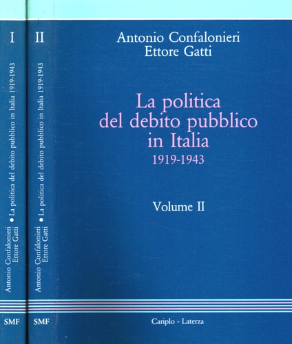 La politica del debito pubblico in Italia 1919-1943.