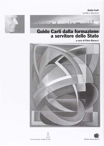 9788833919539-Guido Carli dalla formazione a servitore dello stato. Vol. 1.