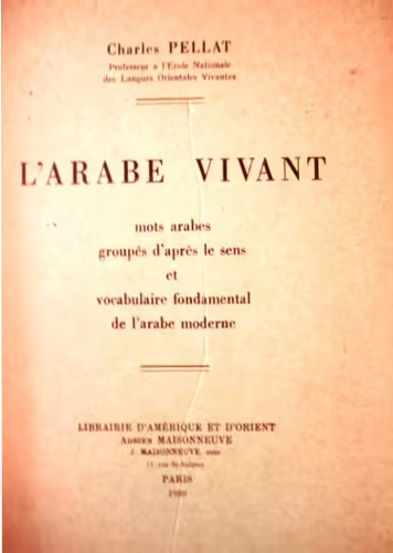 L'arabe vivant: Mots arabes groupés d'après le sens et vocabulaire fondamental d