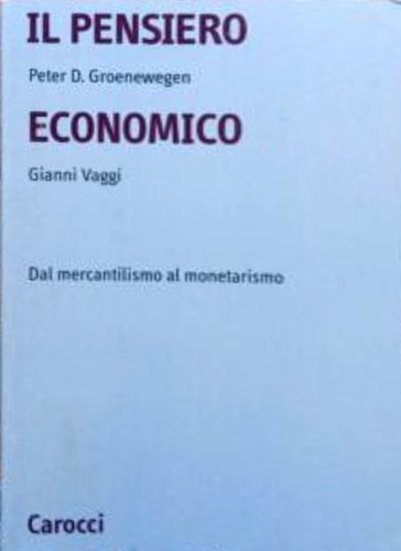 9788843022663-Il pensiero economico. Dal mercantilismo al monetarismo.