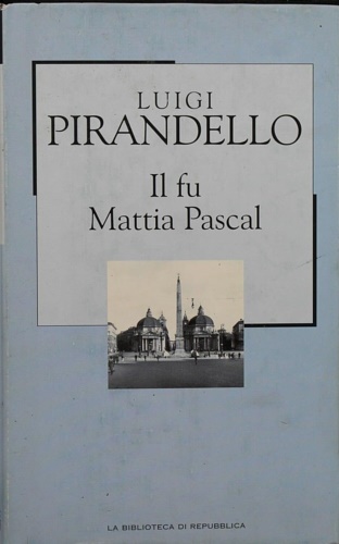 Il fu Mattia Pascal.