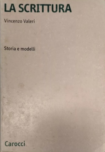 9788843017966-La scrittura. Storia e modelli.