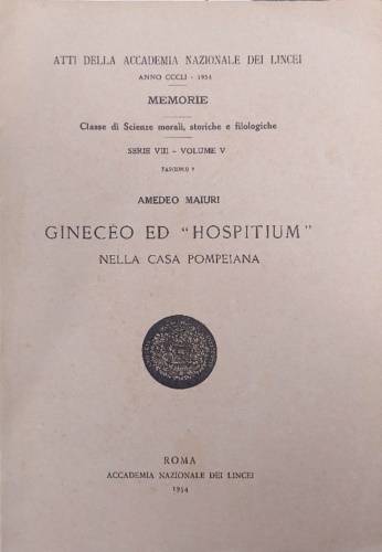 Gineceo ed hospitium nella casa pompeiana.