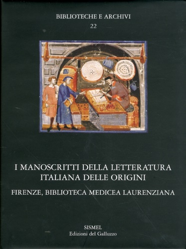 9788884503879-I manoscritti della letteratura italiana delle origini. Firenze, Biblioteca Medi