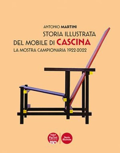 9791254863411-Storia illustrata del mobile di Cascina. La Mostra Campionaria 1922-2022.