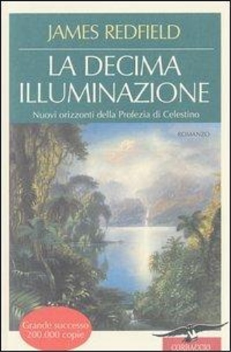 9788879722049-La  decima illuminazione. Nuovi orizzonti della profezia di Celestino.