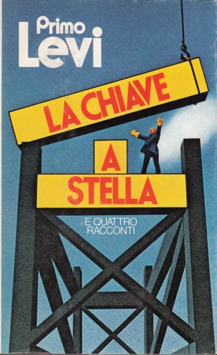 La chiave a stella e quattro racconti.