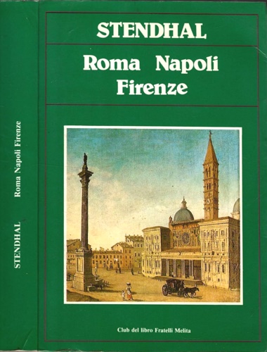 Roma, Napoli, Firenze.