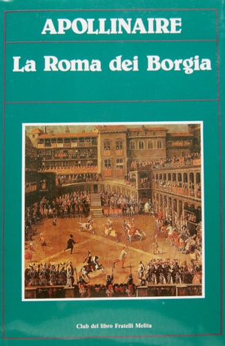 La Roma dei Borgia.