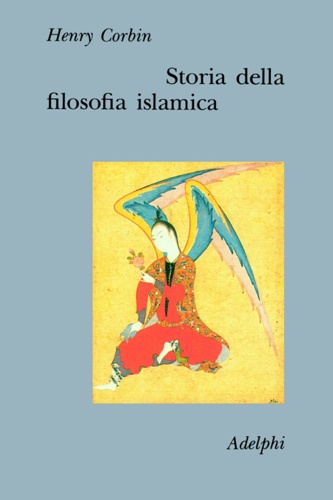 9788845901416-Storia della filosofia islamica. Dalle origini ai nostri giorni.