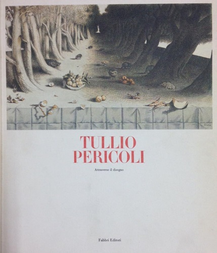 Tullio Pericoli. Attraverso il disegno.