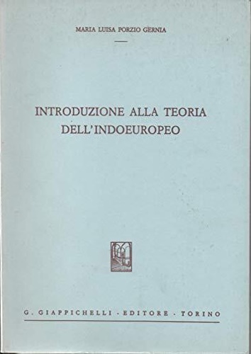 Introduzione alla teoria dell' indoeuropeo.