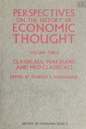 9781852782931-Perspectives on the history of economic thought. Volume 3: Classicals, Marxians