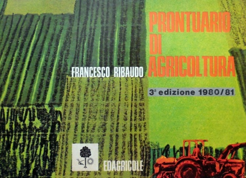 Prontuario di agricoltura. Terza edizione 1980/81.