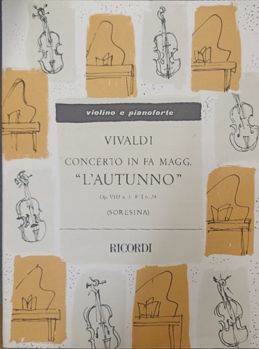 Concerto in fa magg. L'Autunno. Per violino e pianoforte. (Opera VIII n.3 -F I n