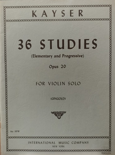 36 Studies (Elementary and Progressive) Opus 20. For violin solo.