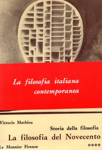 Storia della filosofia. La filosofia del Novecento. Vol.IV: La filosofia italian