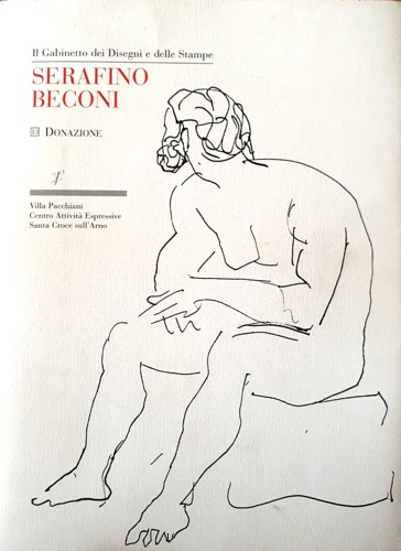 Serafino Beconi. Disegni e tecniche miste.
