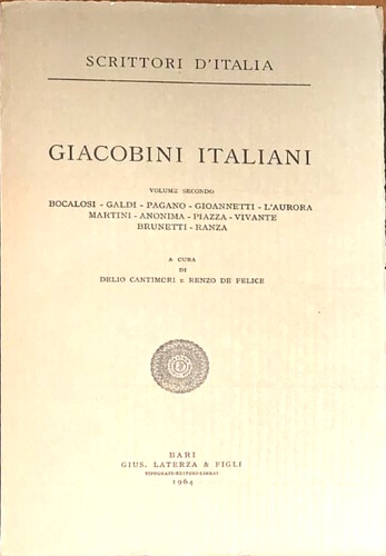Giacobini italiani. vol.II: Bocalosi, Galdi, Pagano, Gioannetti, L'aurora, Marti