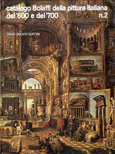 Catalogo Bolaffi della pittura italiana del' 600 e del ' 700. N.2.