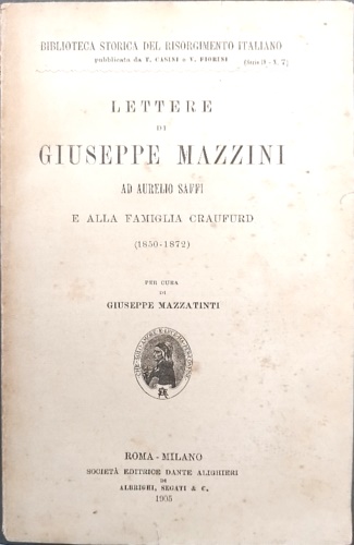 Lettere ad Aurelio Saffi e alla famiglia Craufurd (1850-1872).