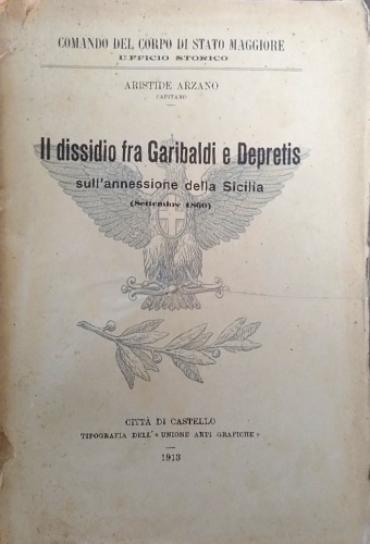 Il dissidio fra Garibaldi e Depretis sull'annessione della Sicilia (Settembre 18